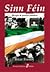 Sinn Féin: un siglo de historia irlandesa