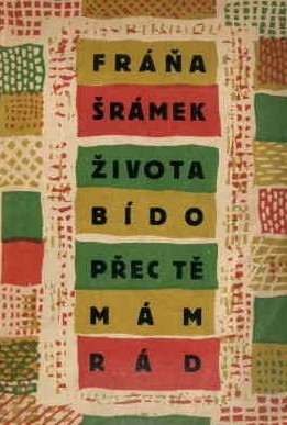 Života bído, přec tě mám rád (Unknown Binding)