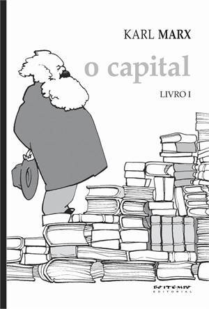 O Capital: Crítica da economia política. Livro I: O processo de produção do capital