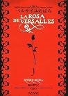 La Rosa de Versal...