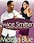 Twice Smitten (A Modern Fairy Tale, #2)