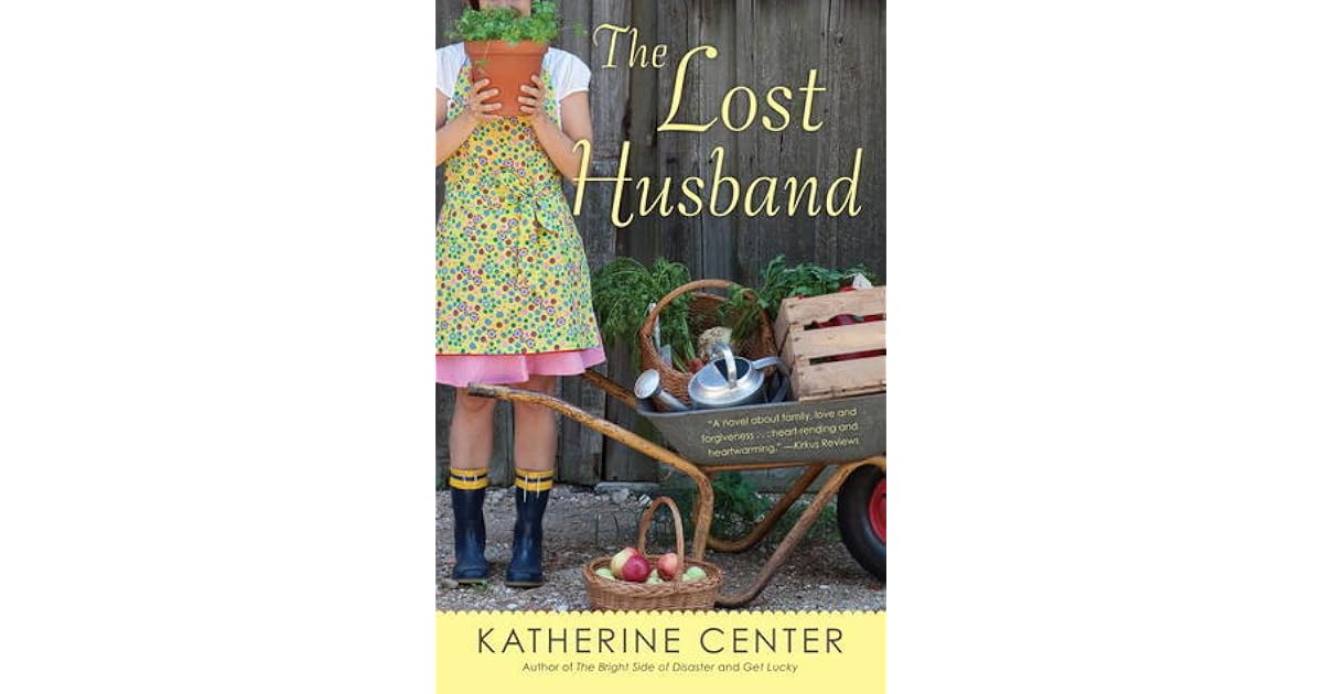The Lost Husband by Katherine Center