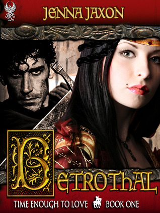 Betrothal (Time Enough To Love, #1)
