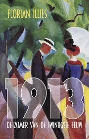 1913: De zomer van de twintigste eeuw