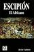 Escipion El Africano: La Forja de Un Imperio Universal (Pliegos de Narrativa) (Spanish Edition)