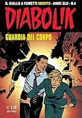 Diabolik anno XLII n. 4: Guardia del corpo