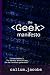 The Geek Manifesto