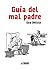 Guía del mal padre