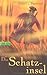Die Schatzinsel by Robert Louis Stevenson