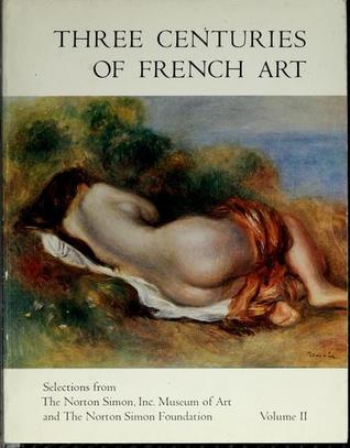Three Centuries of French Art  Volume II (ebook)