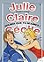 Dis-moi que tu m'aimes ! (Julie, Claire, Cécile, tome 17)