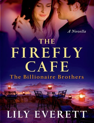 The Firefly Cafe (The Billionaire Brothers #1)