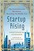 Startup Rising: The Entrepr...