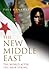 The New Middle East: The World After the Arab Spring