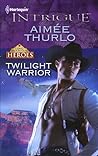 Twilight Warrior by Aimée Thurlo