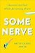 Some Nerve: Lessons Learned...