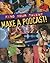 Make a Podcast! by Matt Anniss