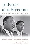 In Peace and Freedom by Bernard LaFayette Jr.