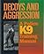 Decoys and Aggression: A Police K9 Training Manual