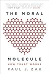 The Moral Molecule: How Trust Works