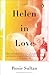 Helen in Love: A Novel