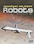 Amazing Military Robots (Edge Books: Robots)