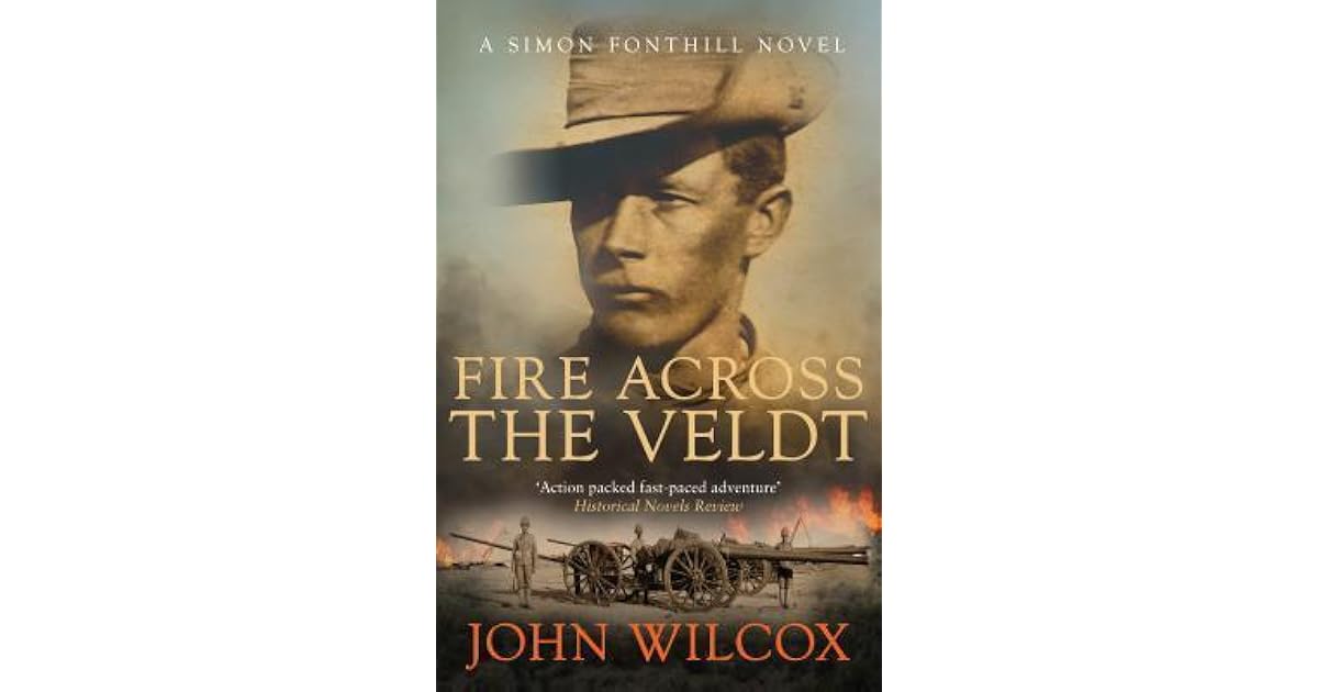 Fire Across the Veldt (Simon Fonthill #9) by John Wilcox