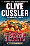The Mayan Secrets by Clive Cussler