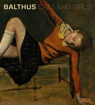 Balthus: Cats and Girls (Hardcover)