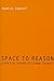 Space to Reason by Markus Knauff