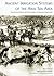 Ancient Irrigation Systems of the Aral Sea Area: The History, Origin, and Development of Irrigated Agriculture (American School of Prehistoric Research Monograph)
