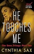 He Touches Me