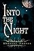 Into the Night