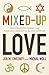 Mixed-Up Love: Relationship...