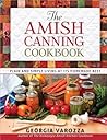 The Amish Canning Cookbook by Georgia Varozza The Amish Canning Cookbook by Georgia Varozza