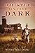 Whistle in the Dark by Susan Hill Long Whistle in the Dark by Susan Hill Long