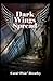 Dark Wings Spread (The Dark...