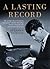 A Lasting Record