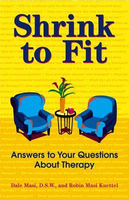 Shrink to Fit: Answers to Your Questions About Therapy