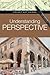 Understanding Perspective (Pocket Arts Guides)