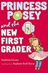 Princess Posey and the New First Grader (Princess Posey, #6)