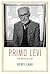 Primo Levi: The Matter of a...