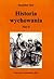 Historia wychowania T. 2
