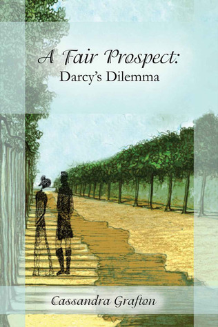 Darcy's Dilemma (A Fair Prospect, #2)