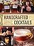 Handcrafted Cocktails by Molly Wellmann
