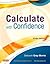 Calculate with Confidence