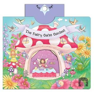 The Fairy Cake Contest (Theater Books)
