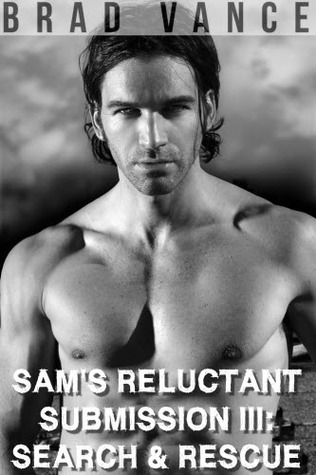 Search and Rescue (Sam's Reluctant Submission, #3)