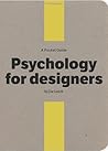 A Pocket Guide to Psychology for designers by Joe Leech