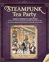 Steampunk Tea Party by Jema 'Emilly Ladybird' Hewitt
